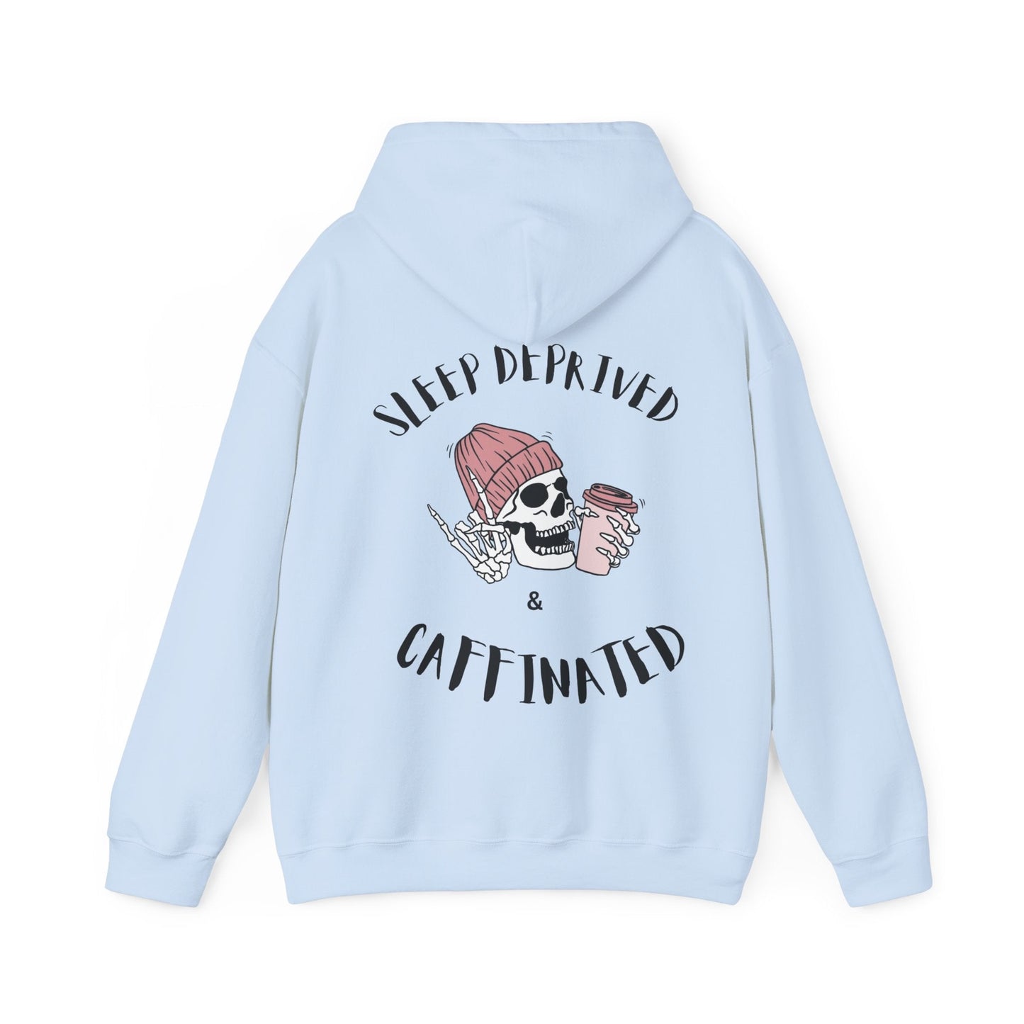 Sleep deprived and caffeinated skull hoodie!