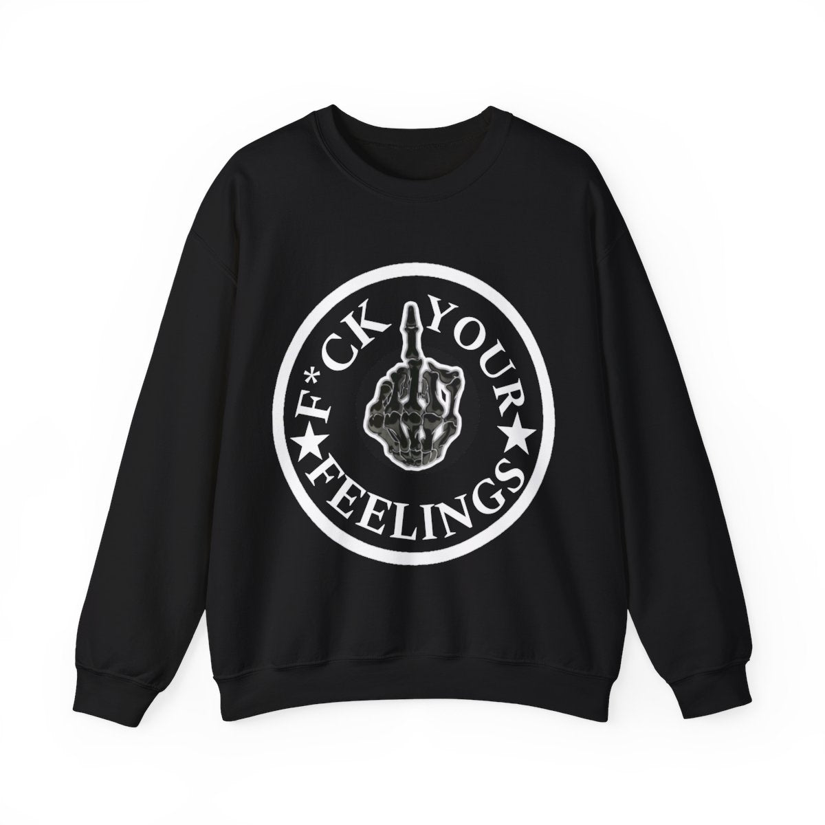 F*CK YOUR FEELINGS sweater!!!